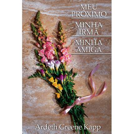 My Neighbor, My Sister, My Friend (Portuguese)