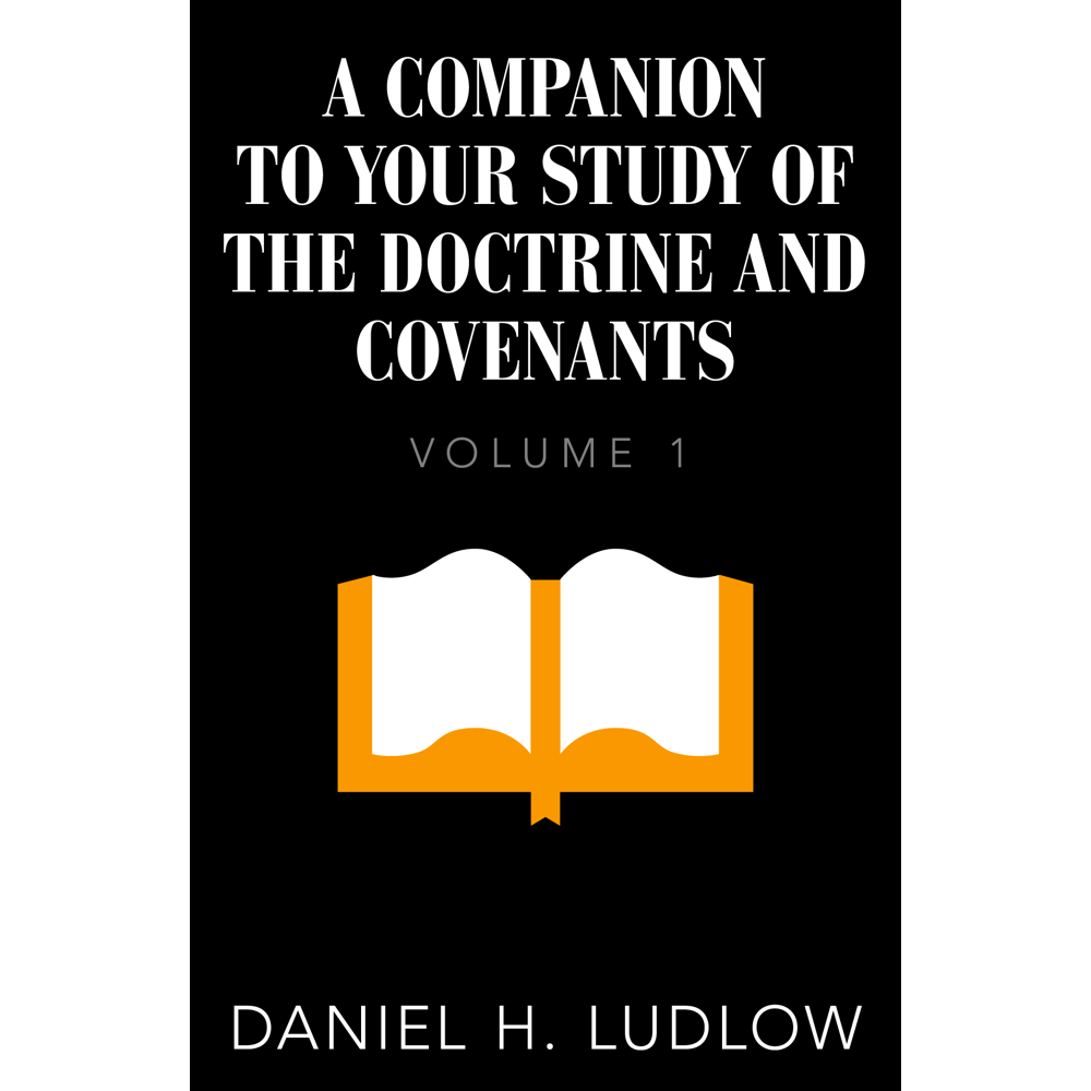 Companion to Your Study of the Doctrine and Covenants, vol. 1,  Companion to Your Study of the Doctrine and Covenants, vol. 1