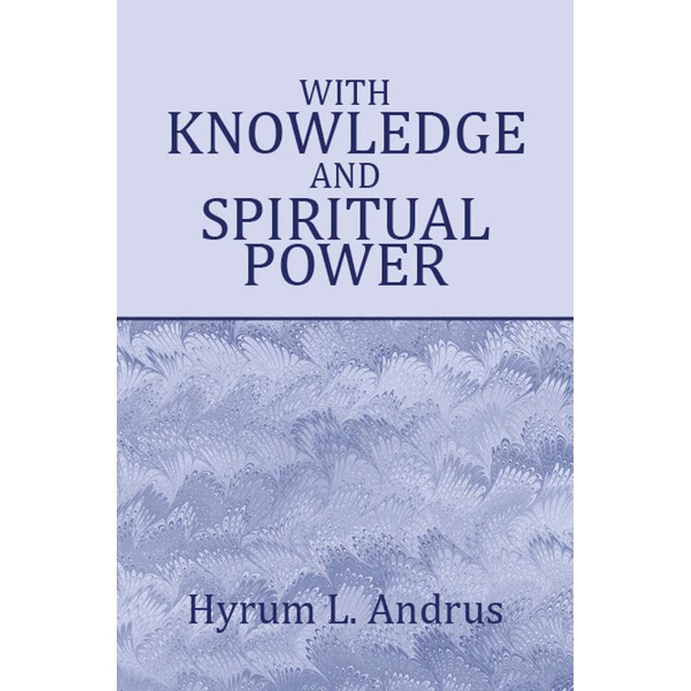 With Knowledge and Spiritual Power 1