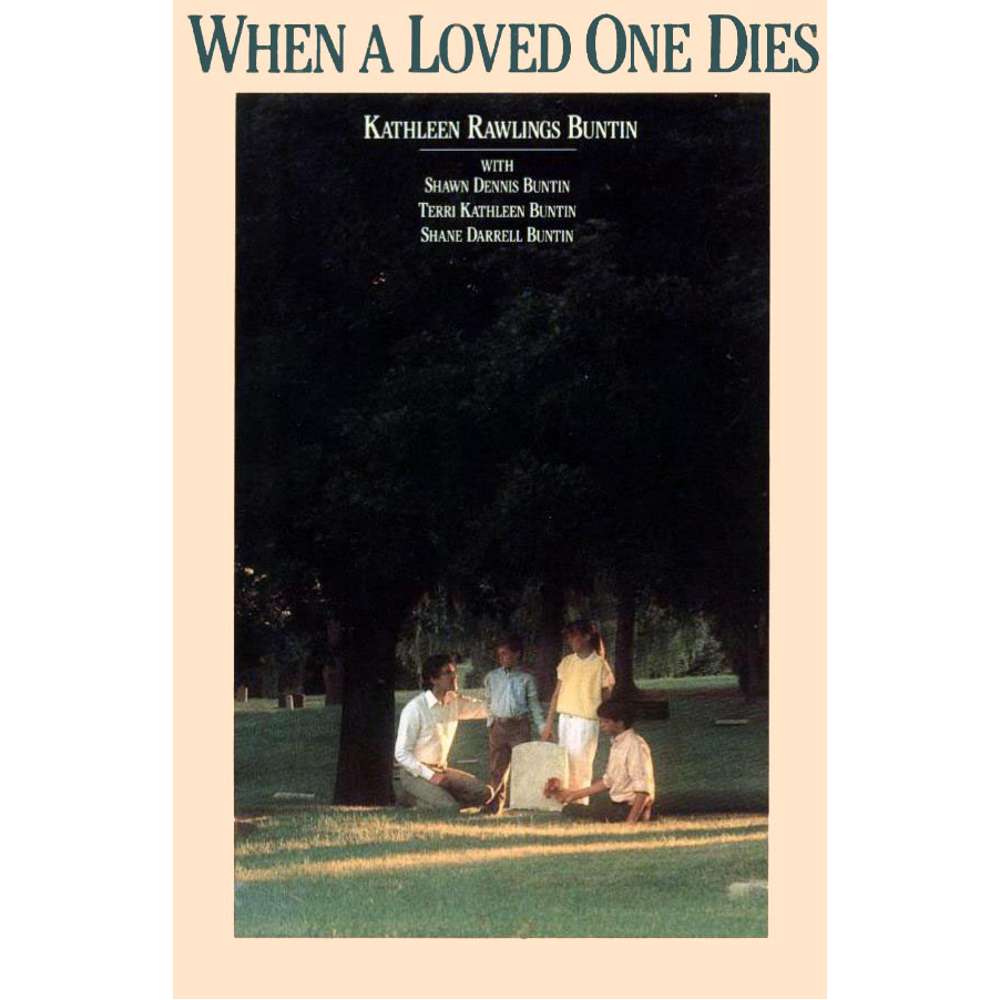 When a Loved One Dies 1