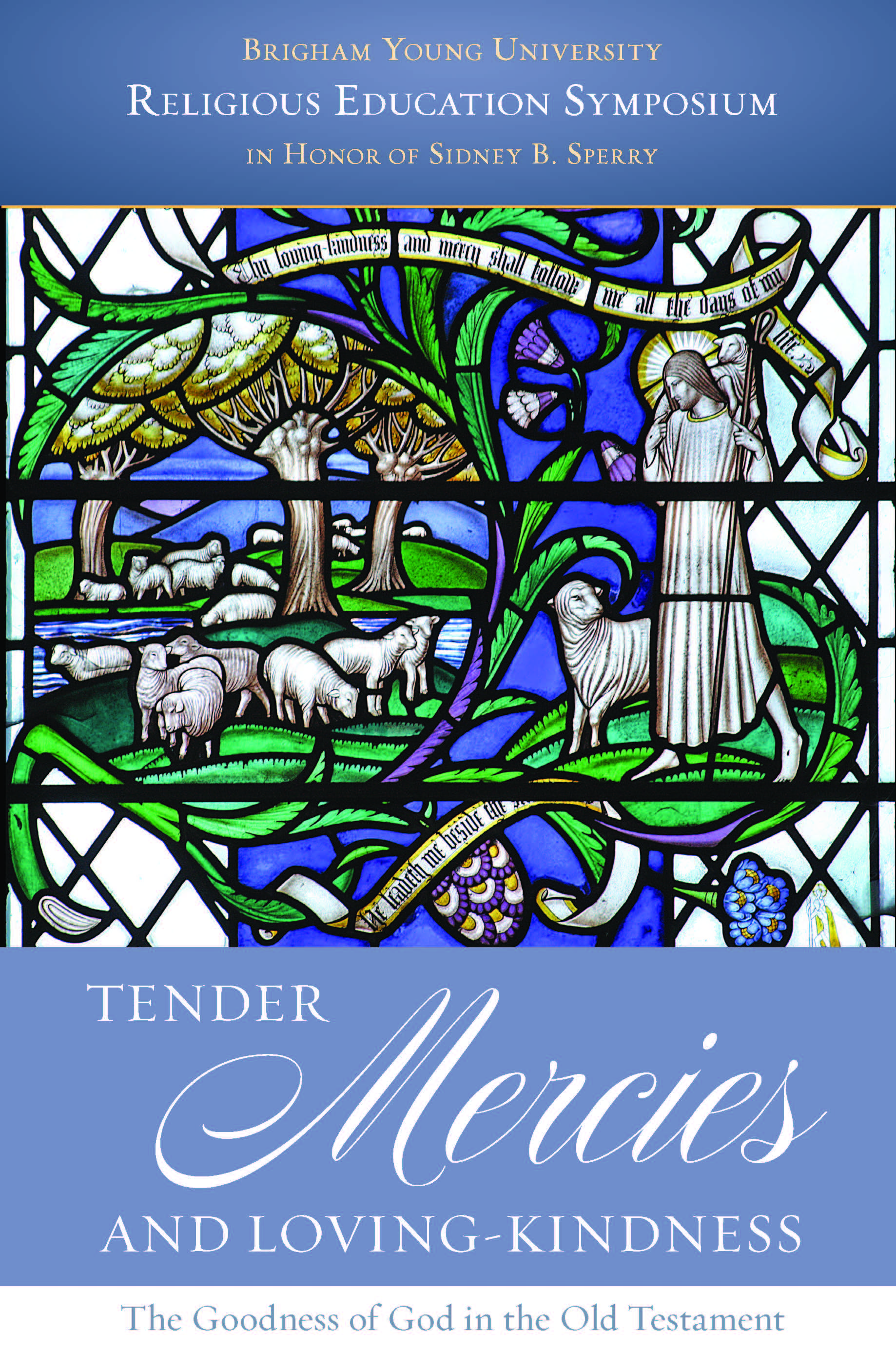 Tender Mercies and Loving-Kindness