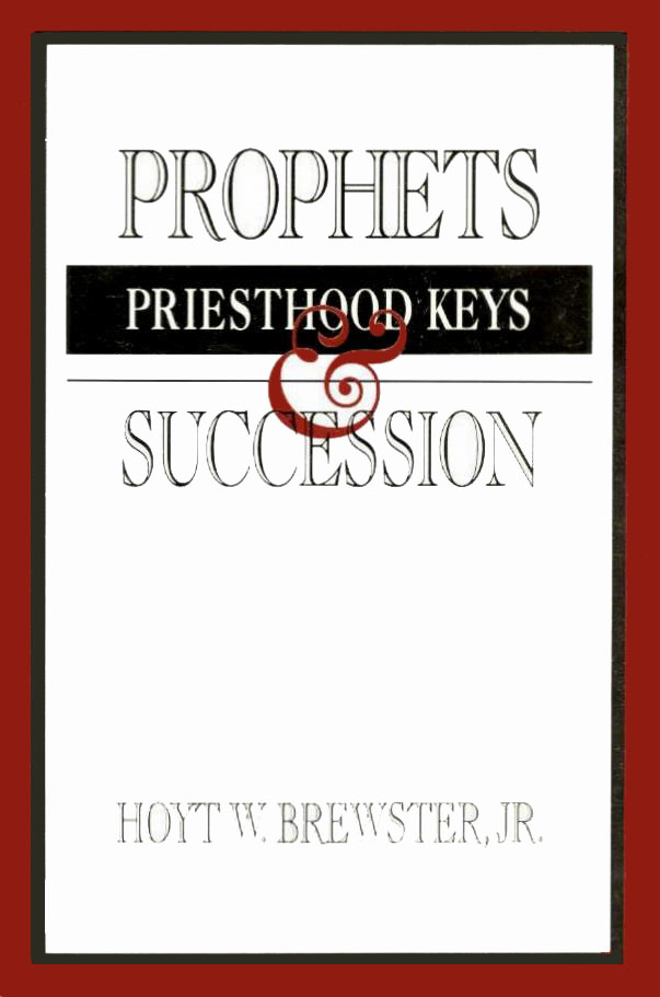 Prophets, Priesthood Keys, and Succession