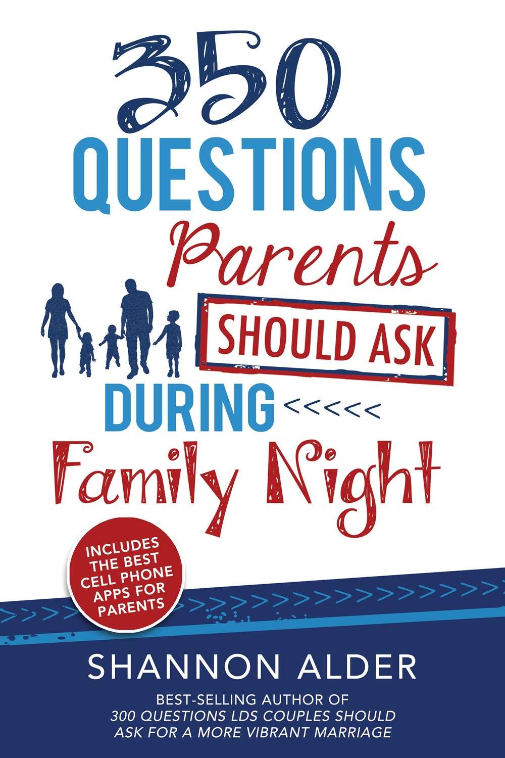 350 Questions Parents Should Ask During Family Night, , large image number 0