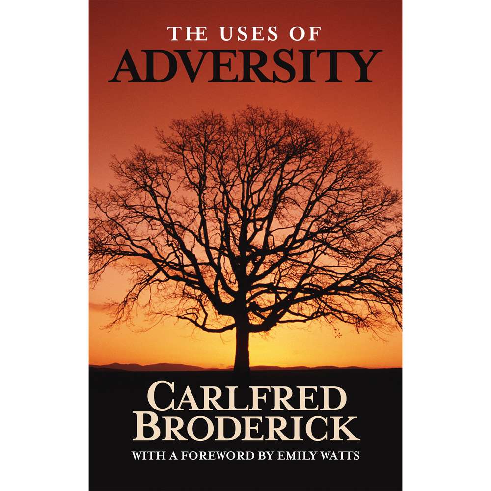 The Uses of Adversity 1