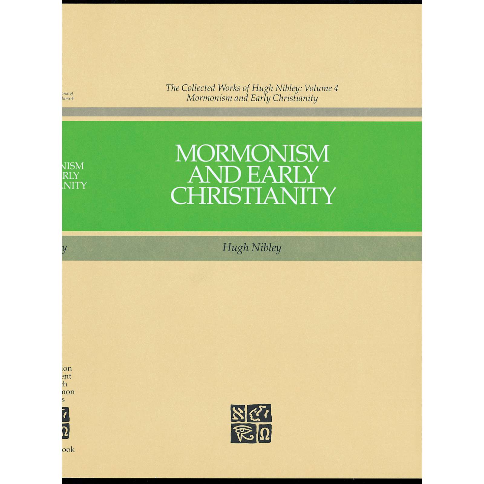 Collected Works of Hugh Nibley, Vol. 4: Mormonism and Early Christianity, , large image number 0