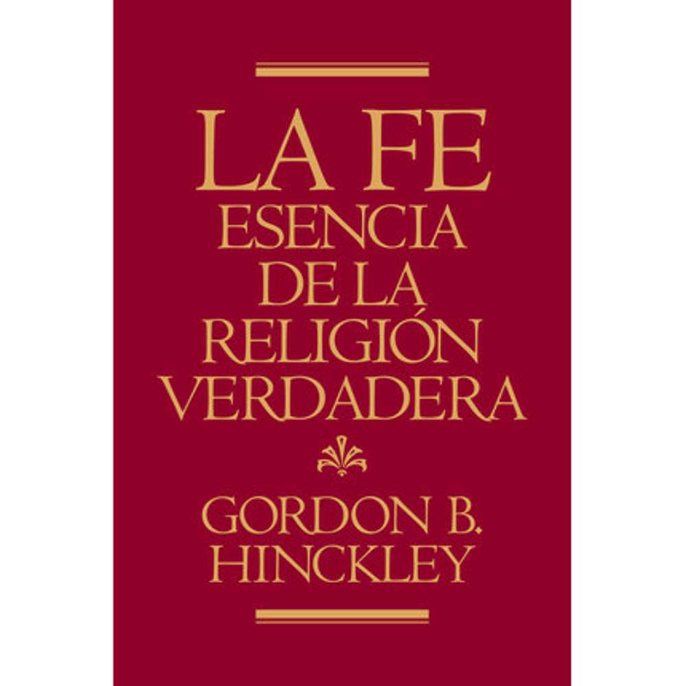 Faith, The Essence of True Religion (Spanish) 1