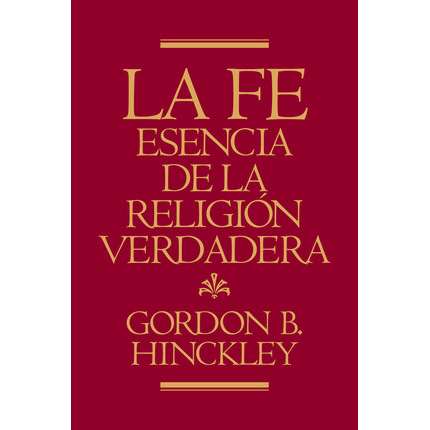 Faith, The Essence of True Religion (Spanish)