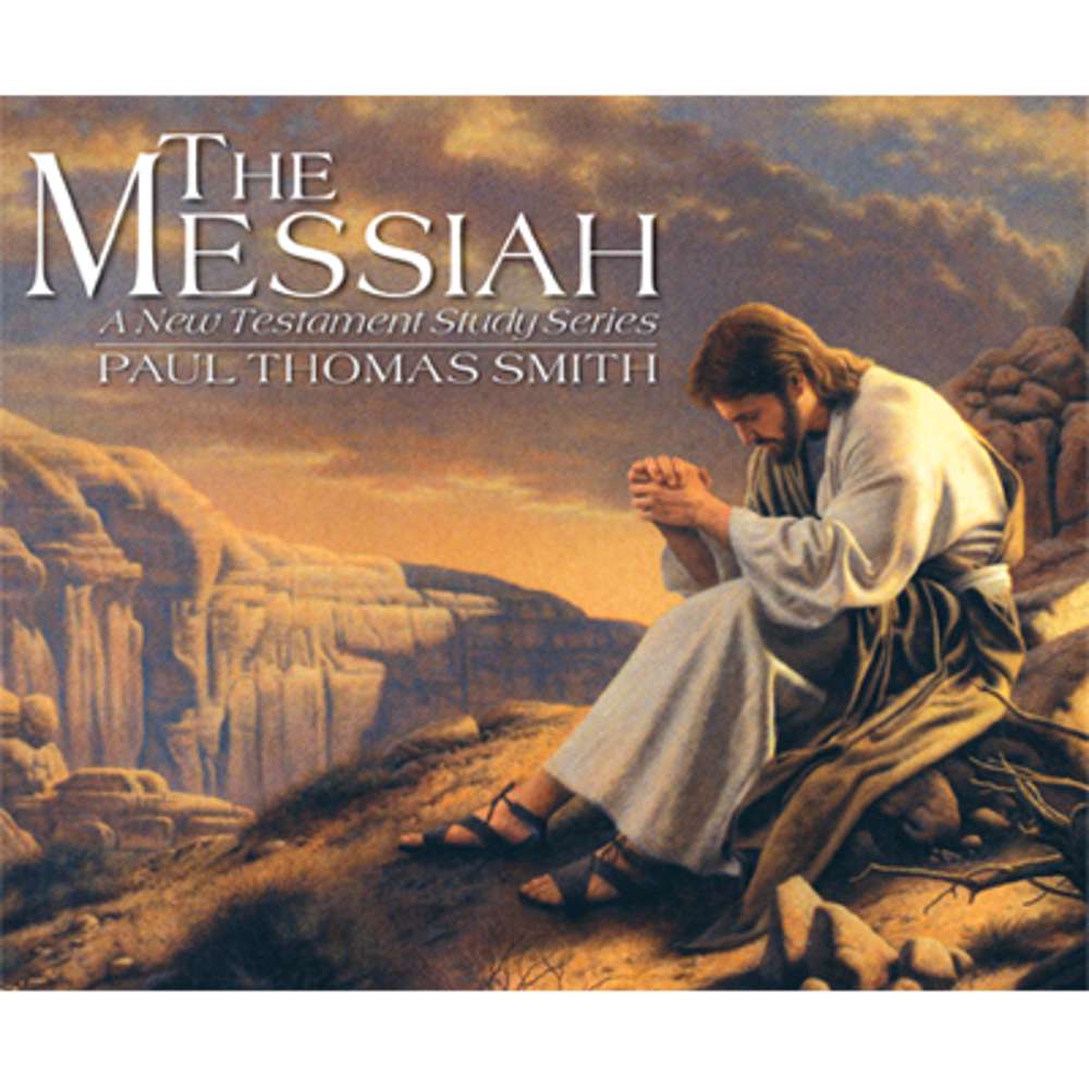 The Messiah: A New Testament Study Series 1
