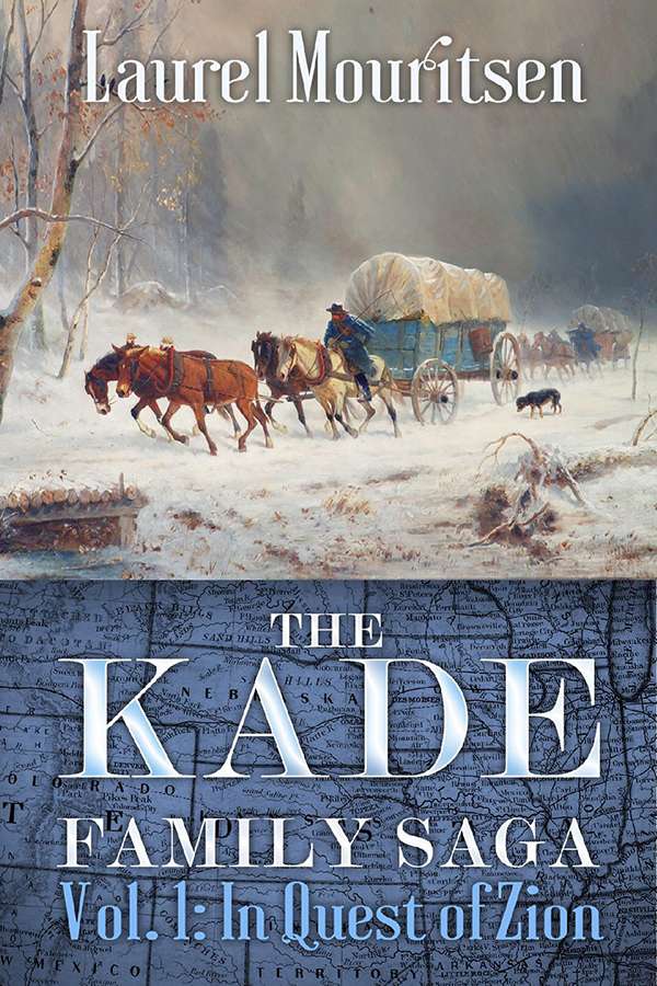 In Quest of Zion (The Kade Family Saga, Vol. 1)