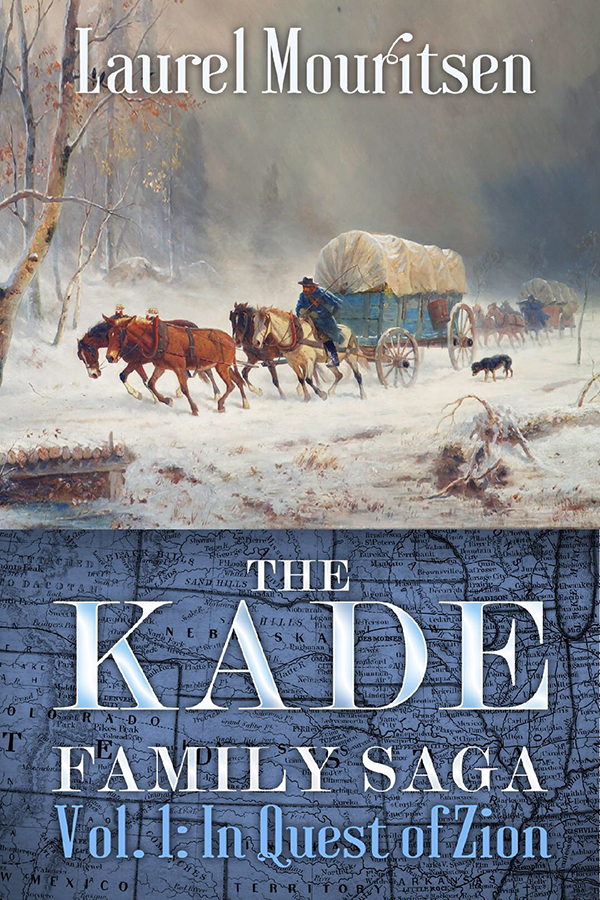 In Quest of Zion (The Kade Family Saga, Vol. 1)