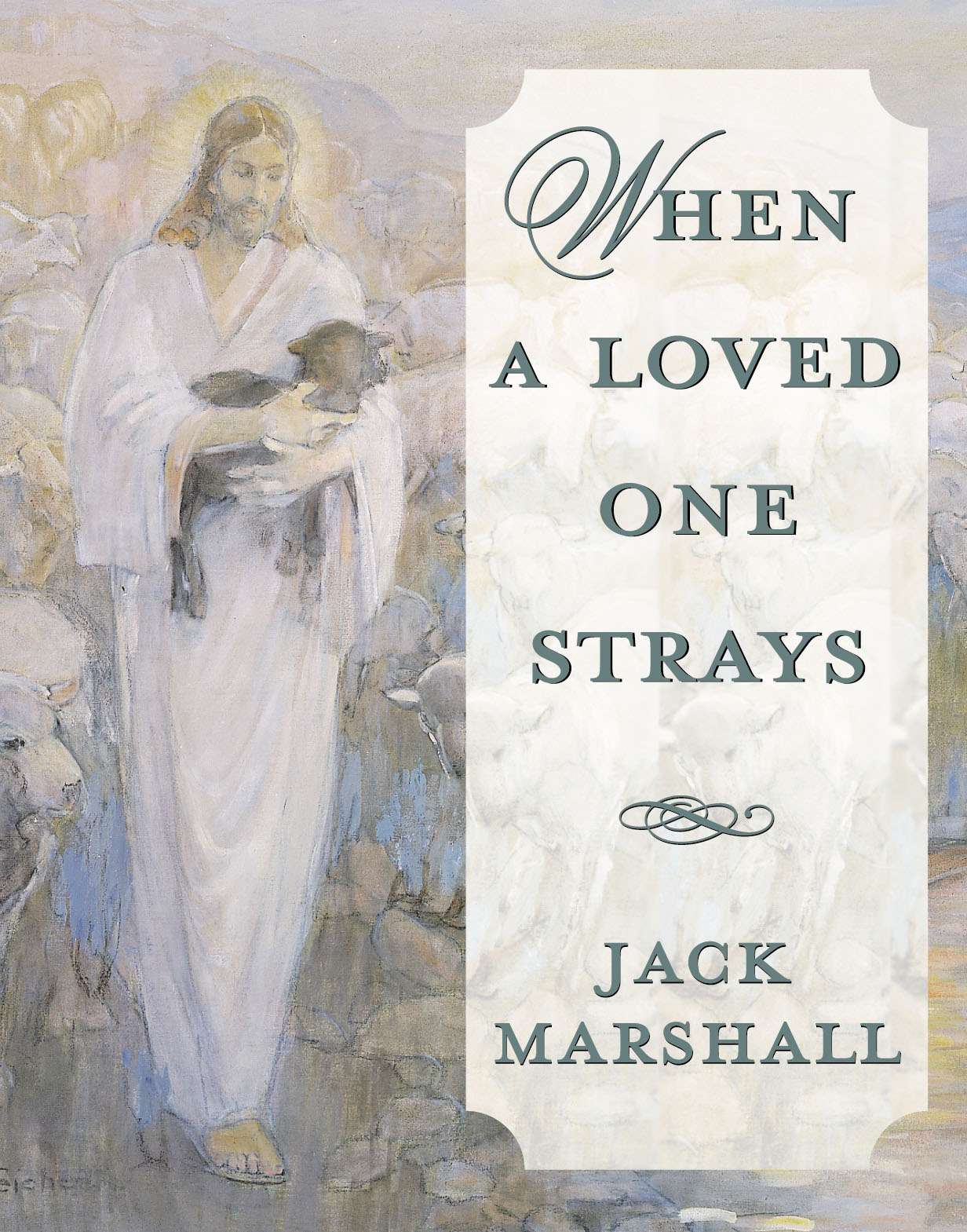When a Loved One Strays