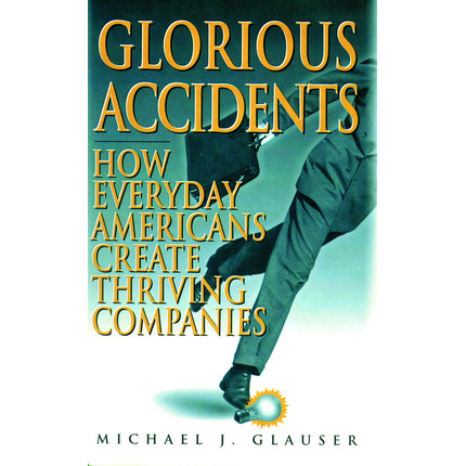 Glorious Accidents