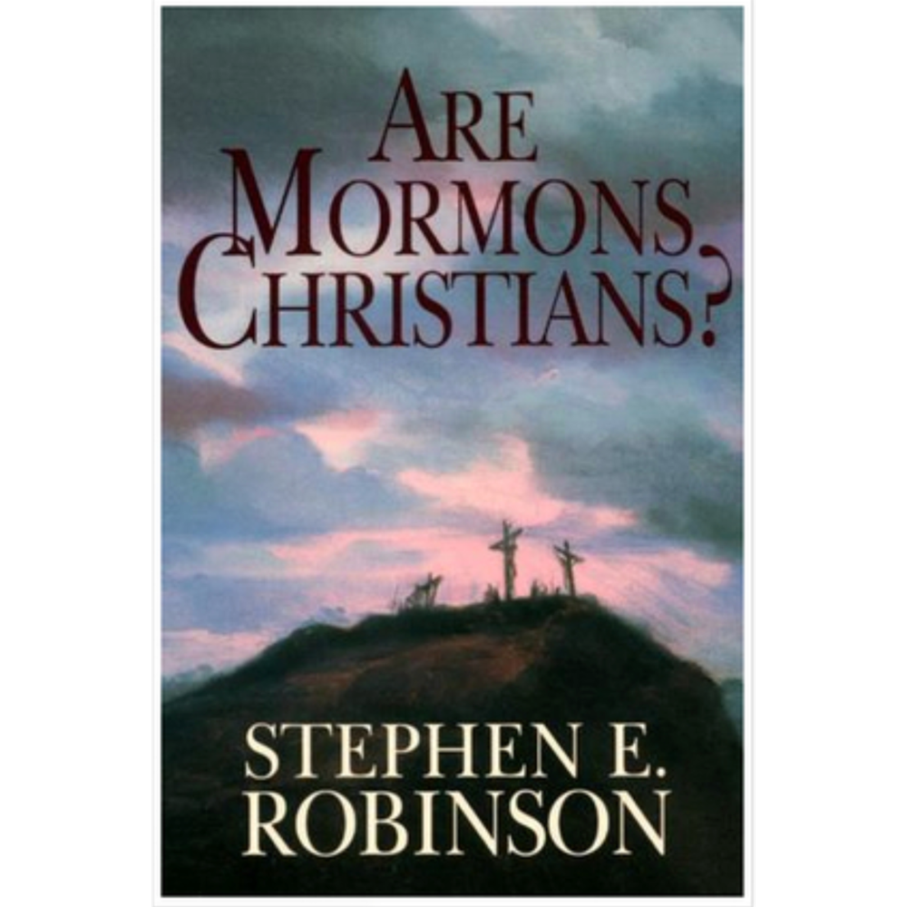 Are Mormons Christians?,  Are Mormons Christians?