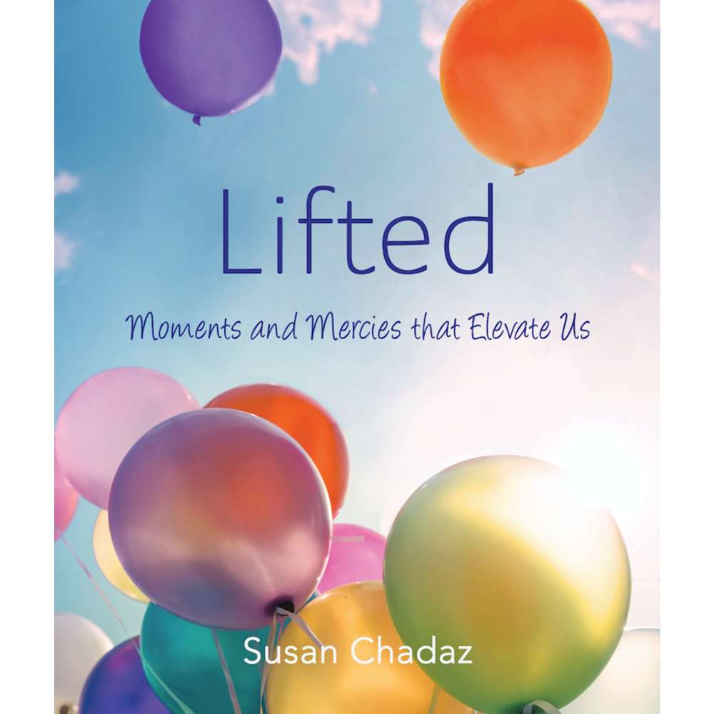 Lifted: Moments and Mercies that Elevate Us