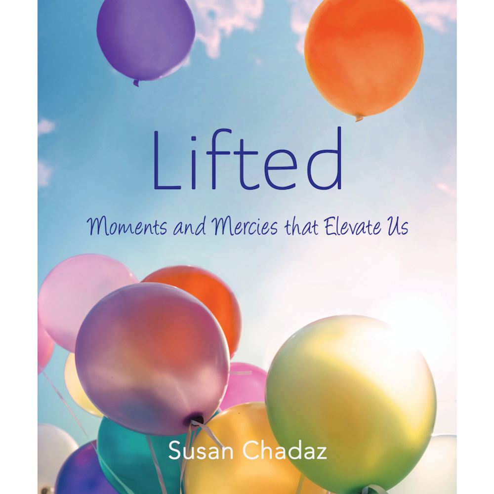 Lifted: Moments and Mercies that Elevate Us