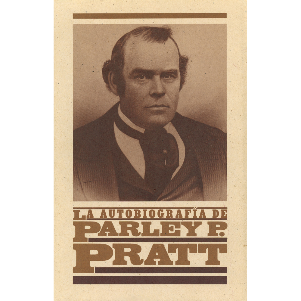 The Autobiography of Parley P. Pratt (Spanish),  The Autobiography of Parley P. Pratt (Spanish)
