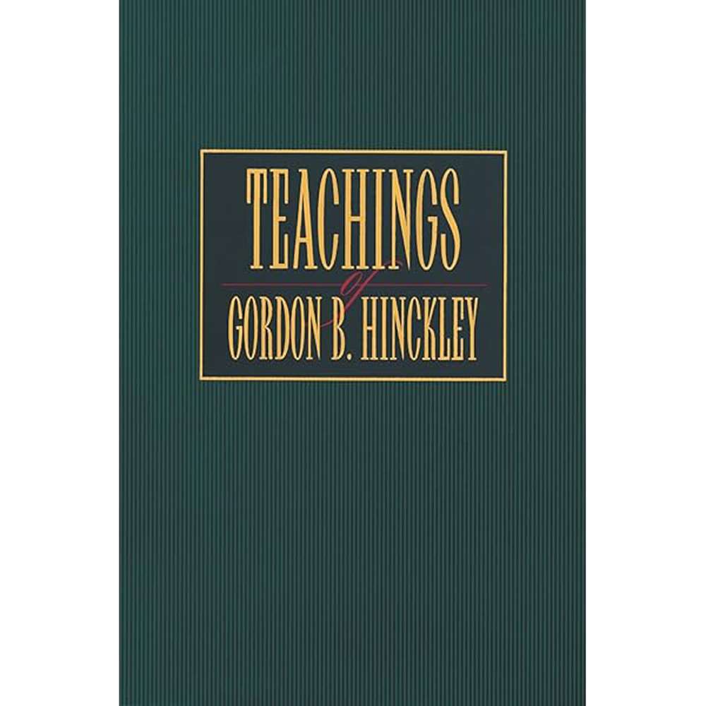 Teachings Of Gordon B Hinckley C16 2