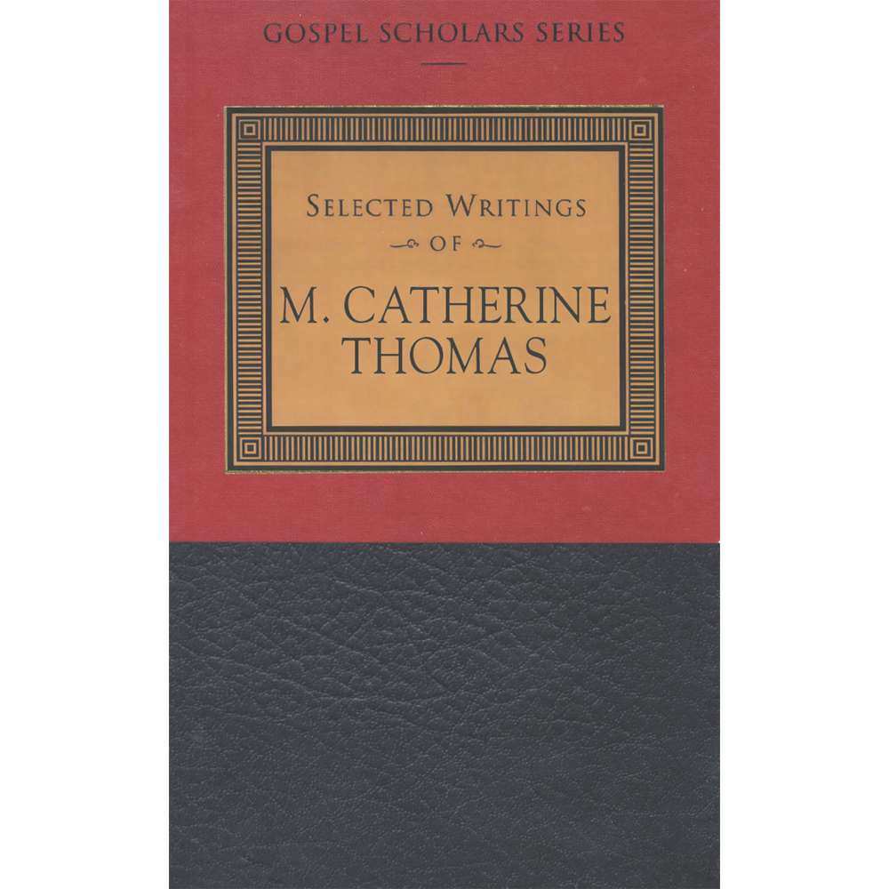 Selected Writings of M. Catherine Thomas (Gospel Scholars Series) 1