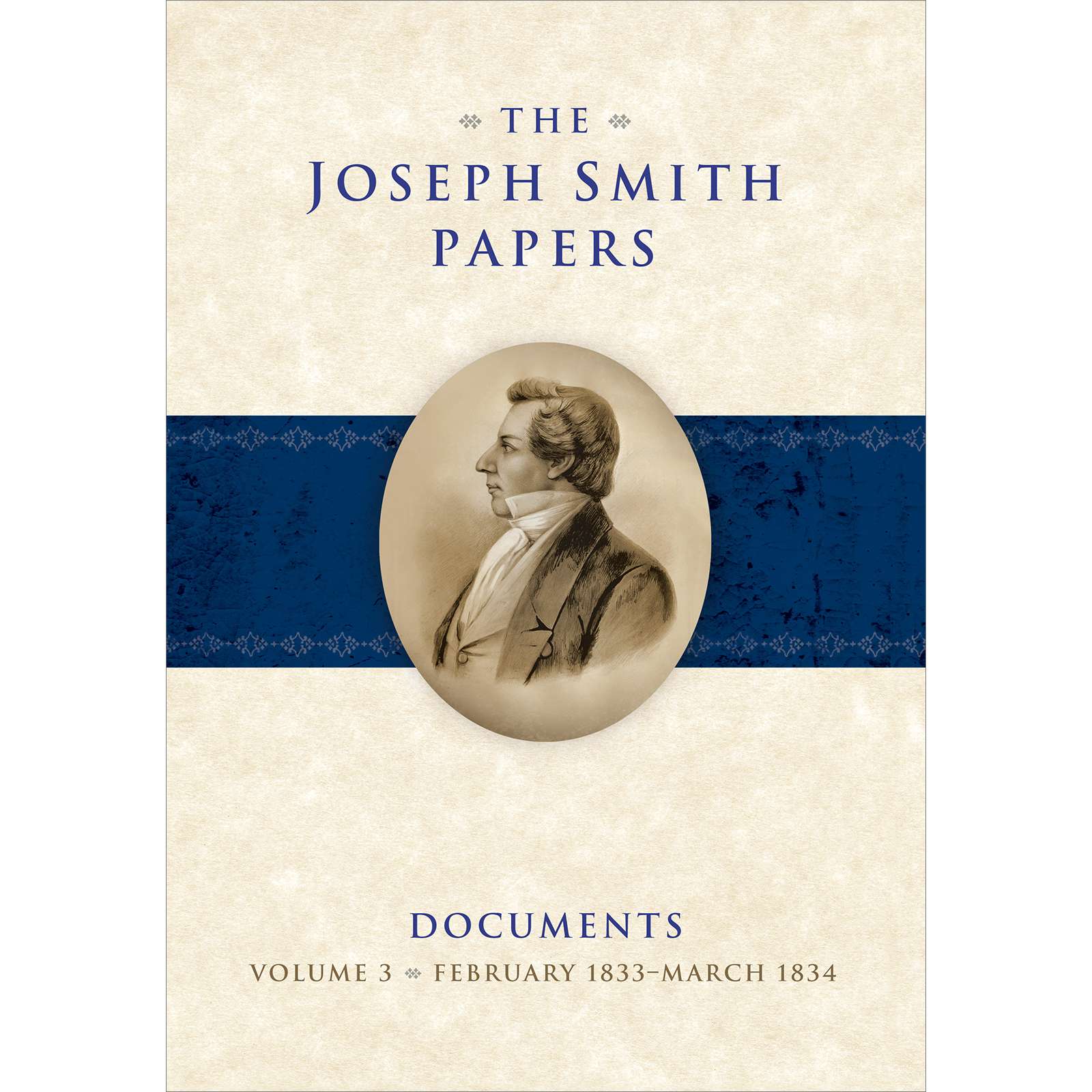 The Joseph Smith Papers, Documents, Vol. 3: February 1833 - March 1834, , large image number 0