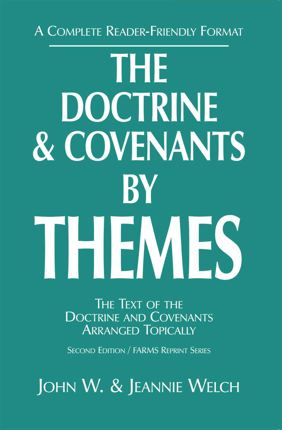 The Doctrine and Covenants by Themes