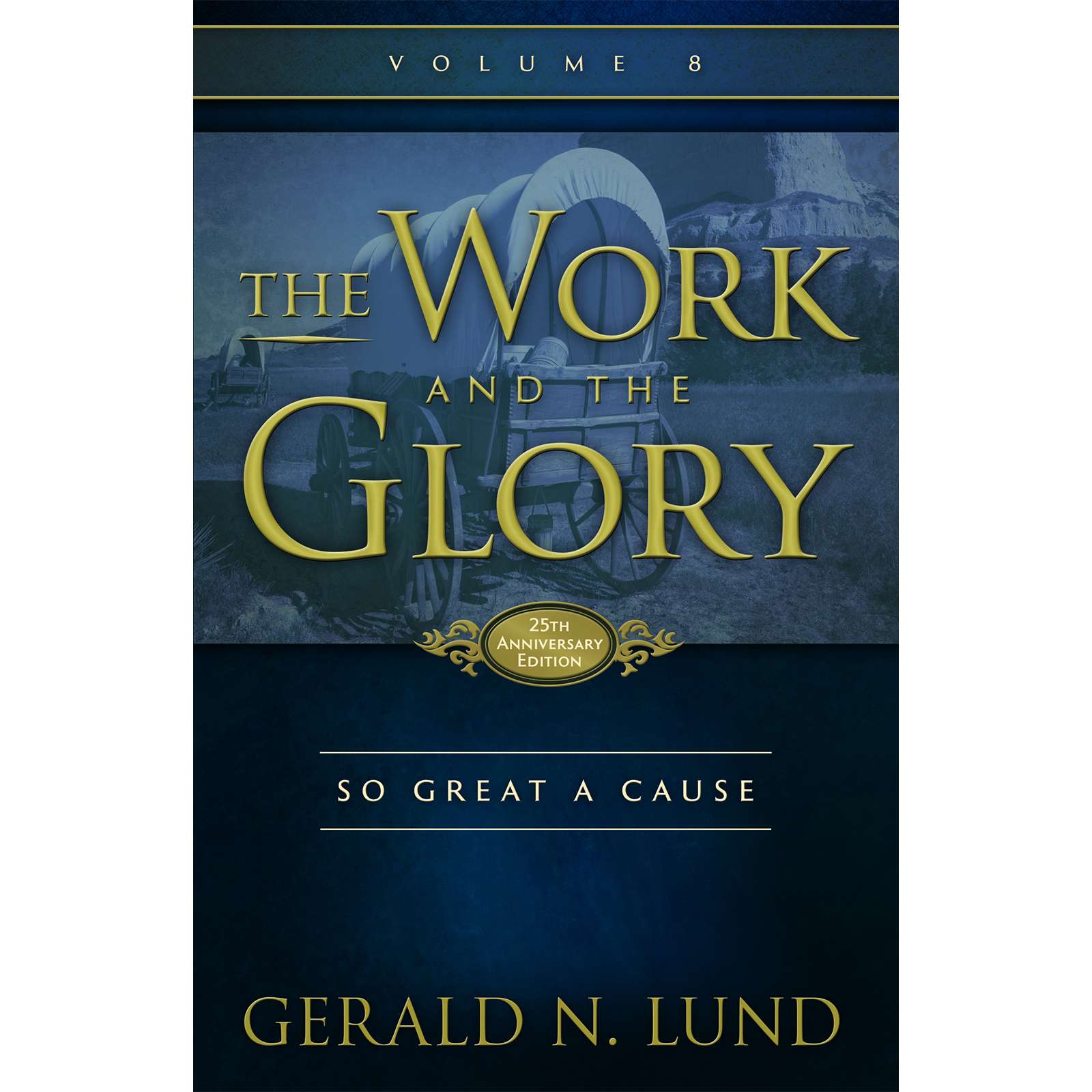 So Great a Cause (The Work and the Glory Vol 8), , large image number 0