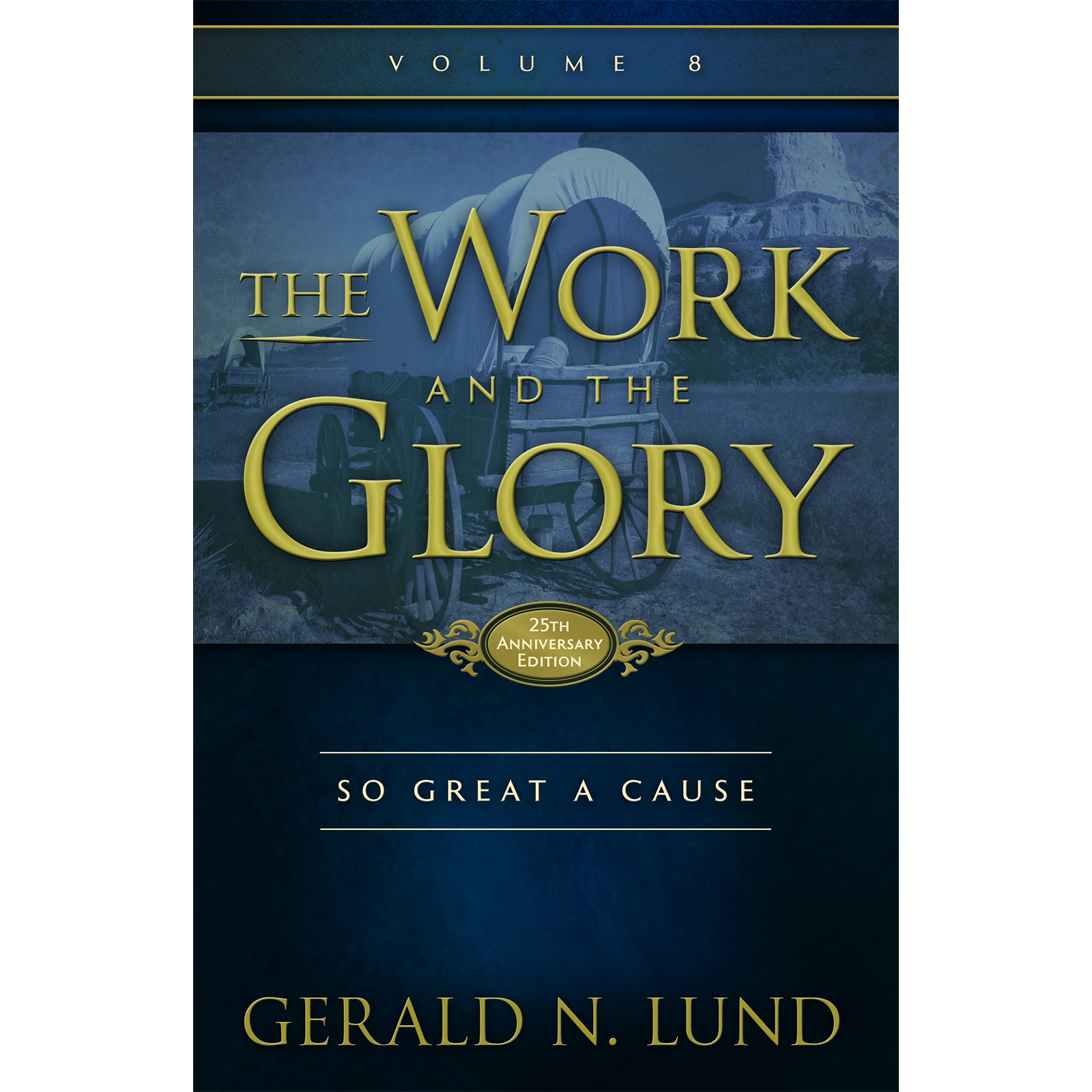 So Great a Cause (The Work and the Glory Vol 8), , large image number 0