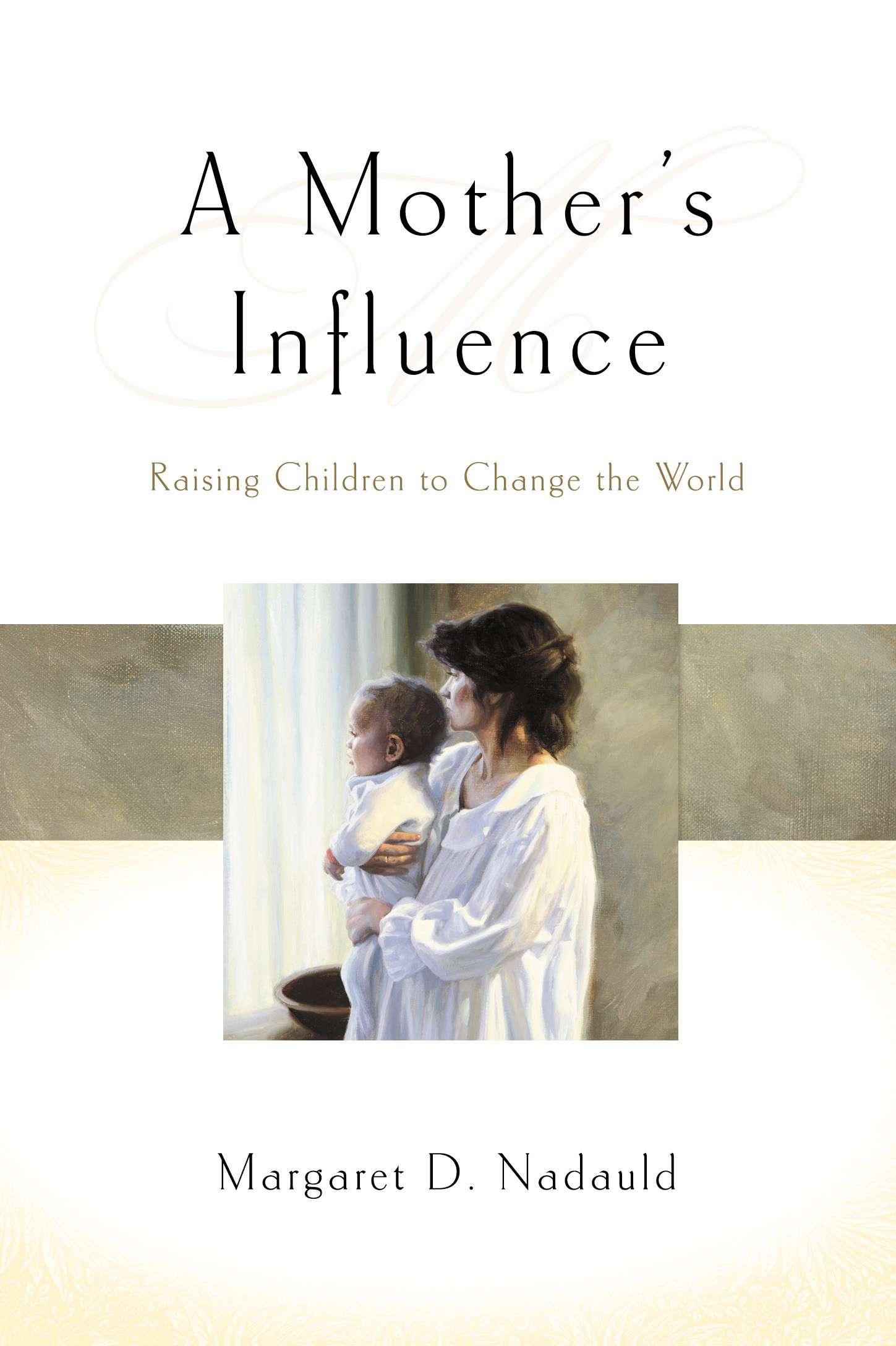 A Mother&rsquo;s Influence