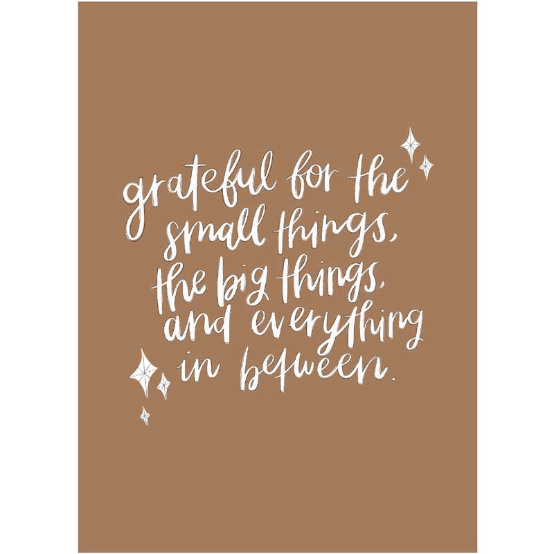 Grateful for Small Things Print