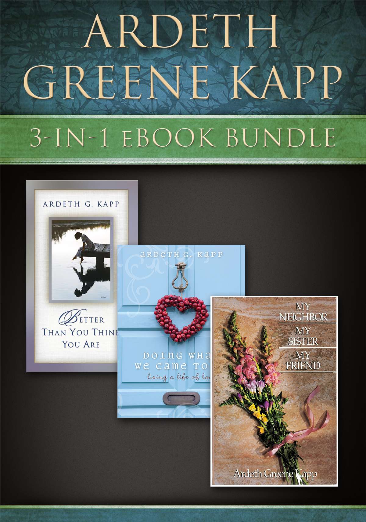 Ardeth Greene Kapp Bundle: 3-in-1 eBook Bundle