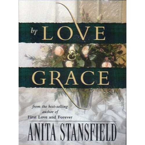 By Love and Grace