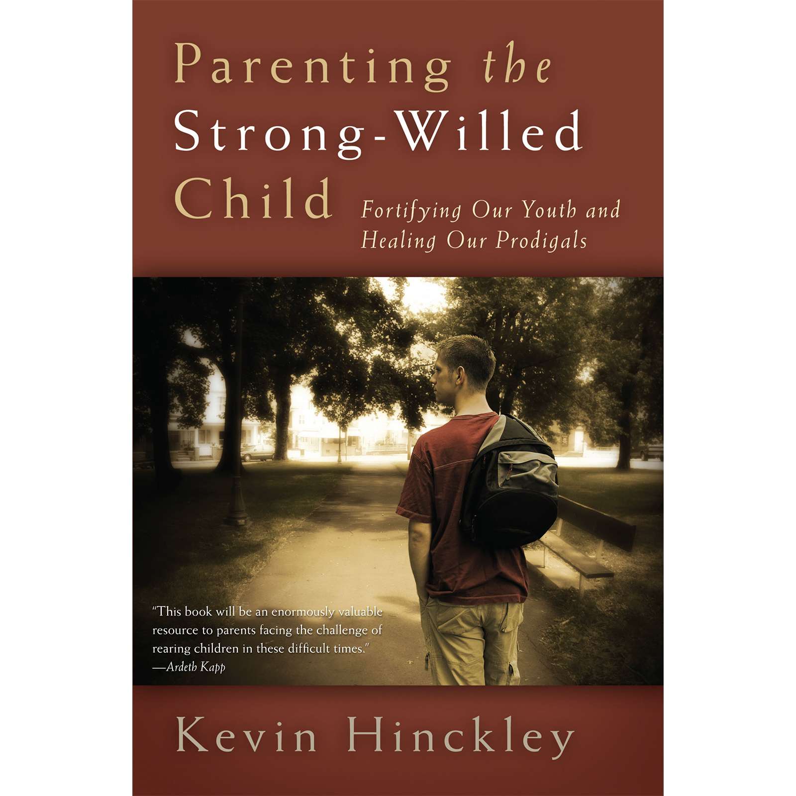 Parenting The Strong-Willed Child Fortifying Our Youth And Healing Our Prodigals, , large image number 0