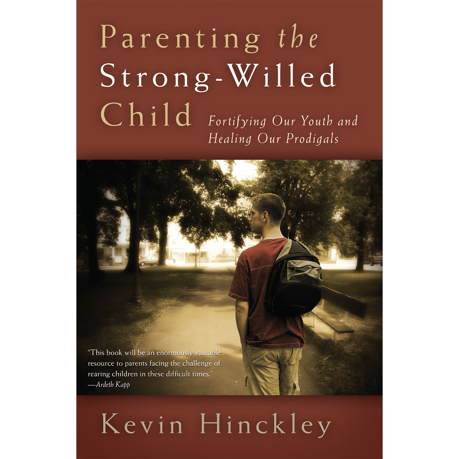 Parenting The Strong-Willed Child Fortifying Our Youth And Healing Our Prodigals, , large image number 0