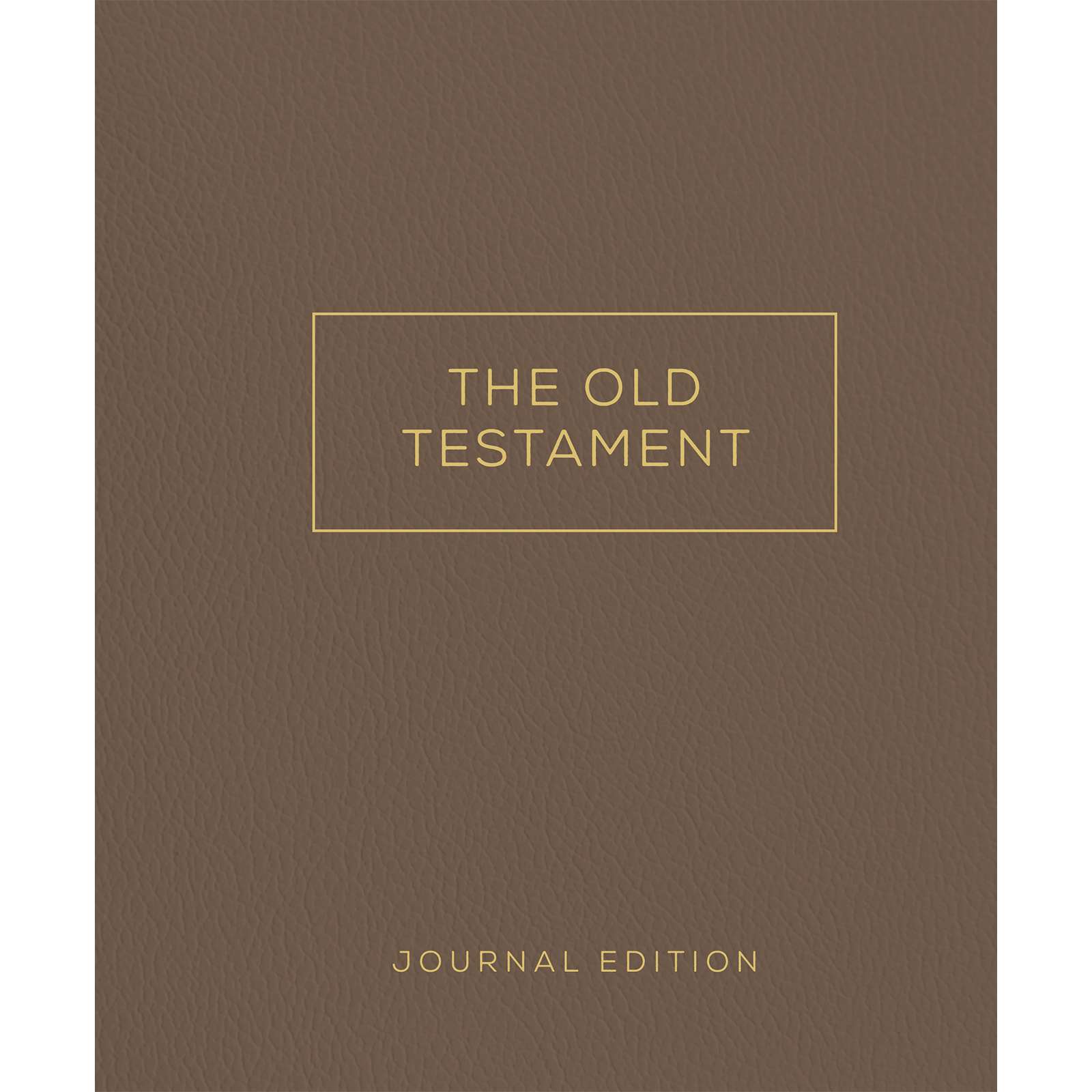 The Old Testament, Journal Edition, Brown Unlined (No Index)