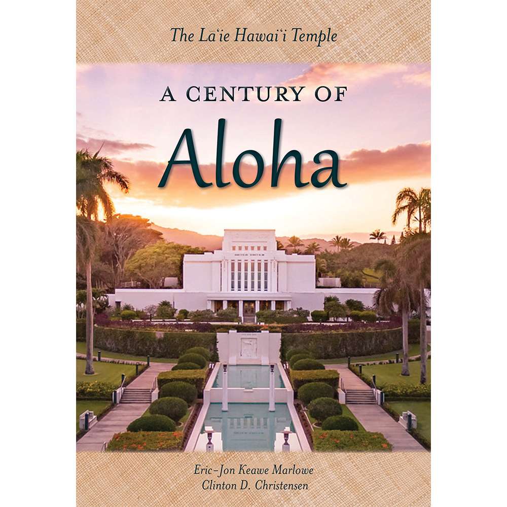 The La'ie Hawai'i Temple: A Century of Aloha