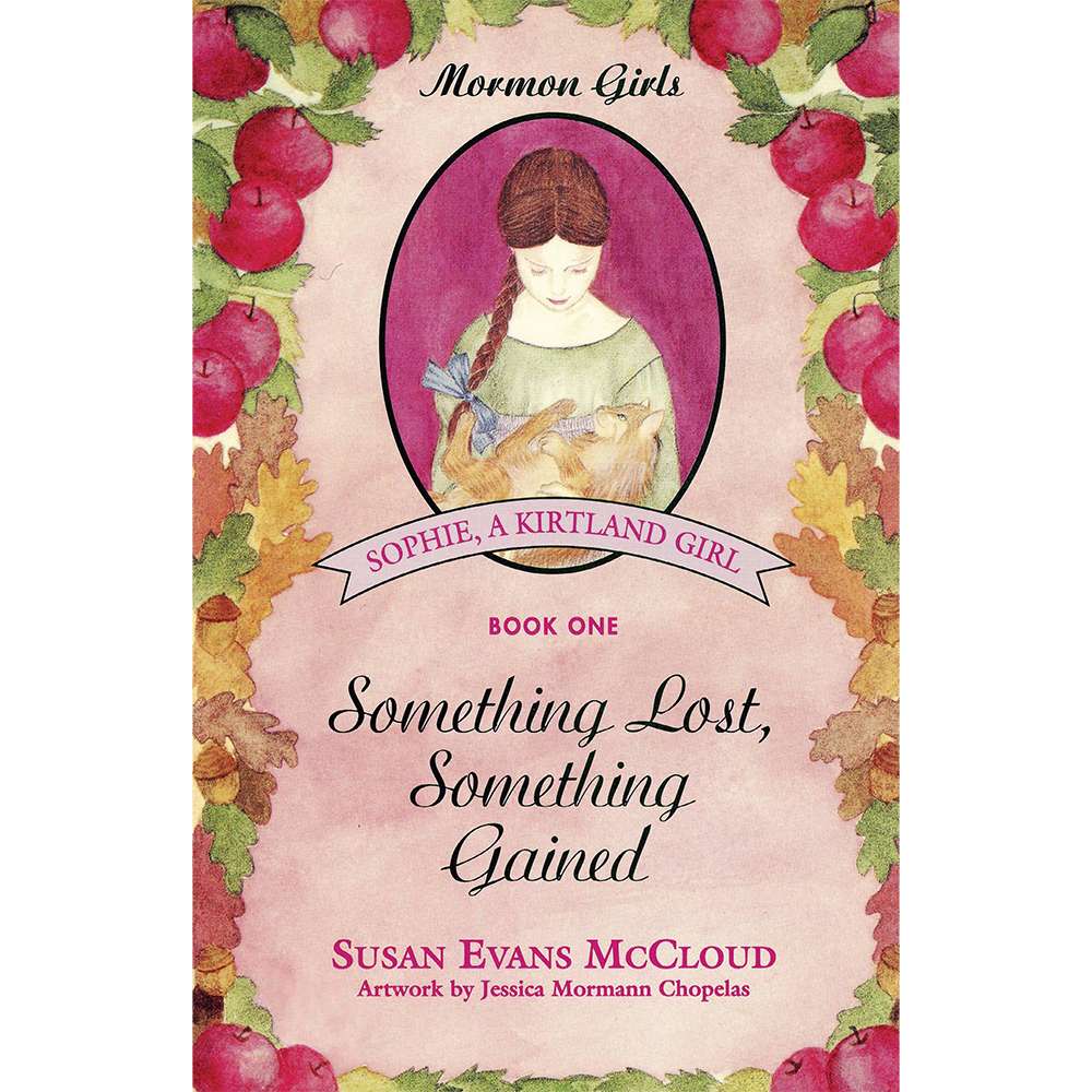 Something Lost, Something Gained (Mormon Girls Book 1)