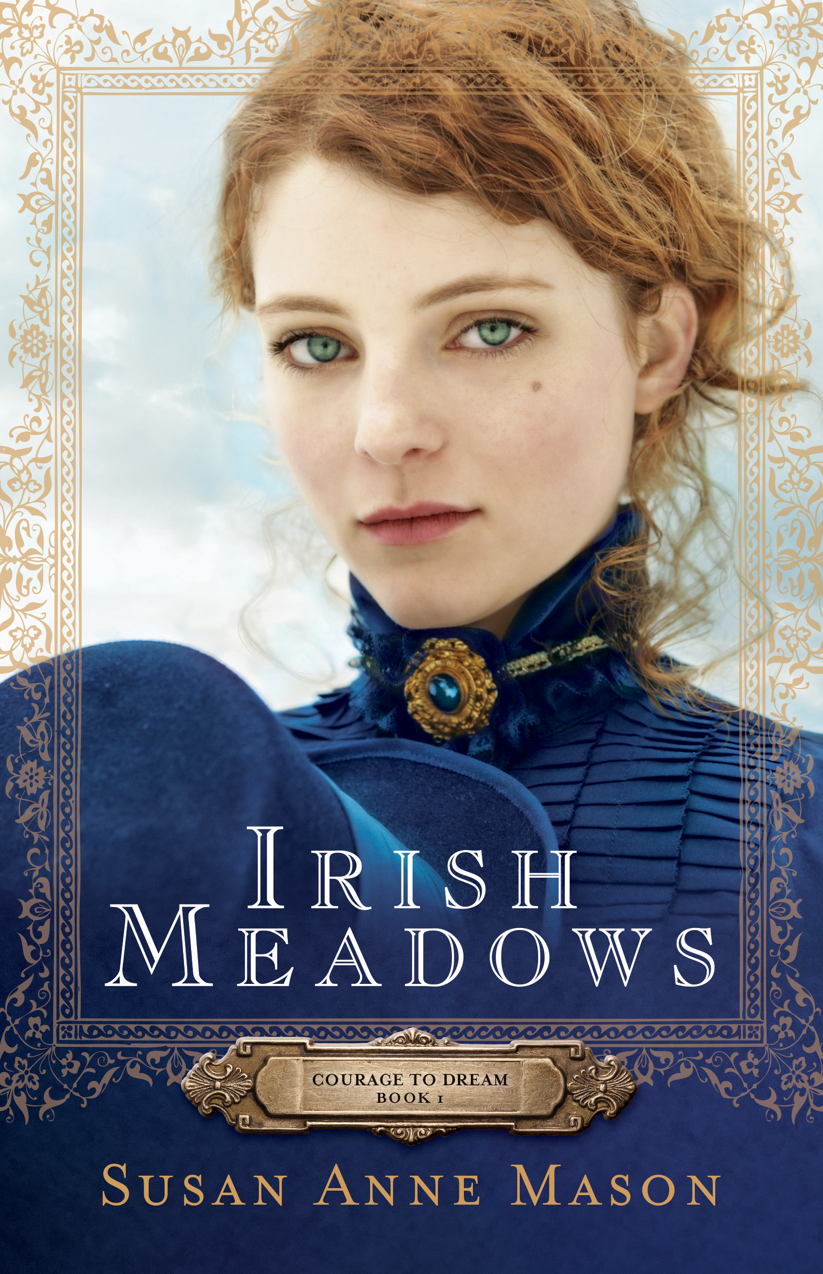 Courage to Dream, Book 1: Irish Meadows