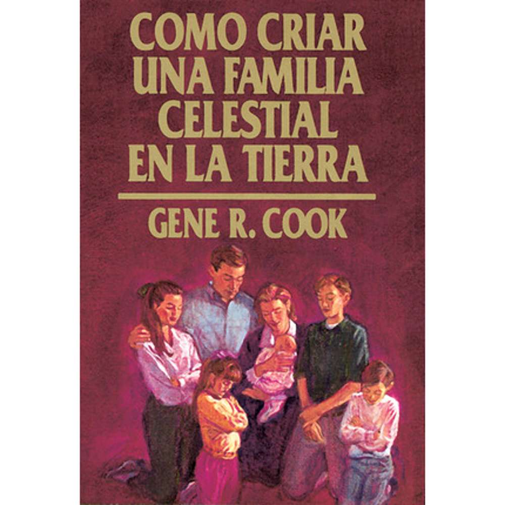 Raising Up a Family to the Lord (Spanish) 2