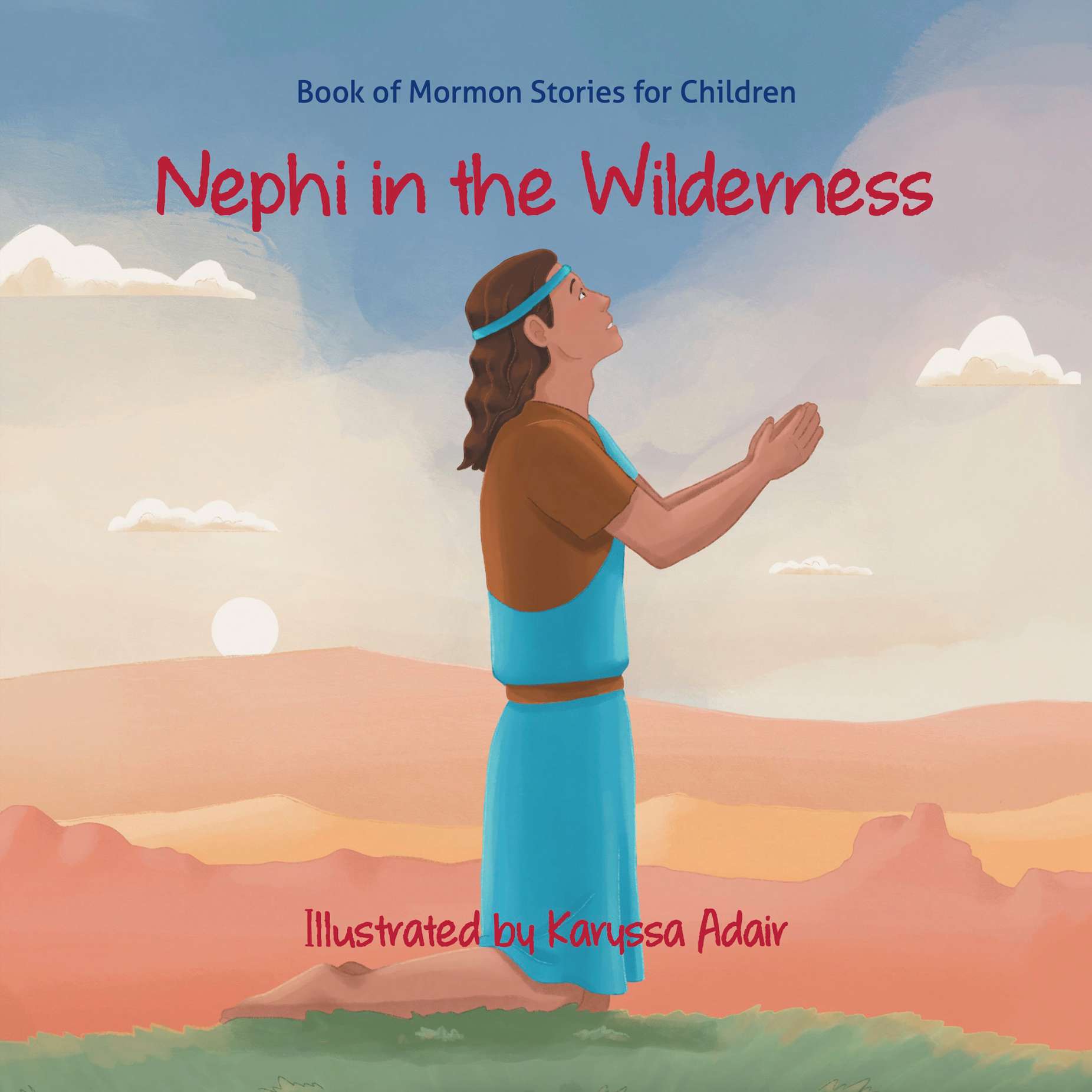 Nephi in the Wilderness