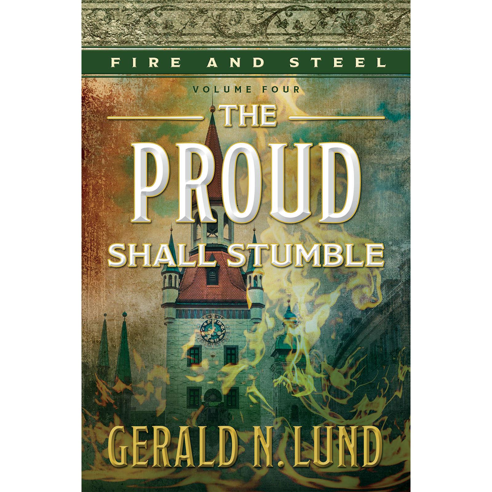 Fire and Steel, Vol. 4: The Proud Shall Stumble, , large image number 0