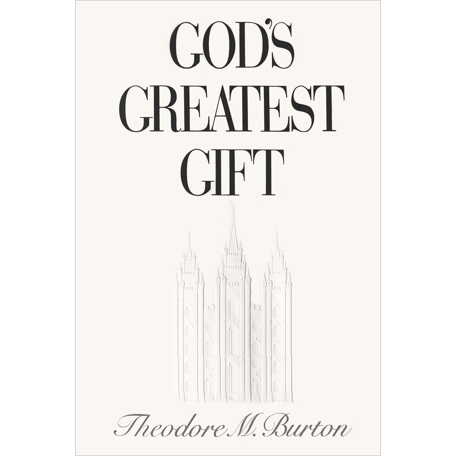 God's Greatest Gift