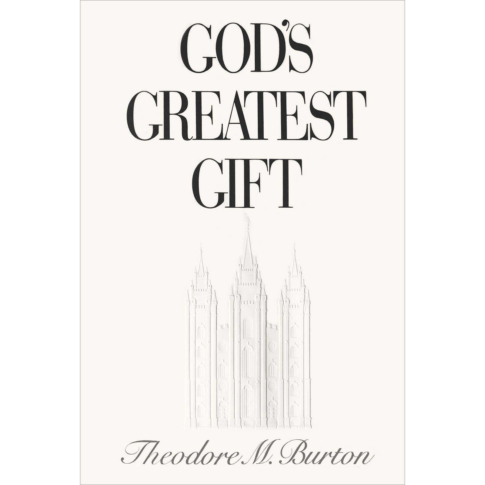 God's Greatest Gift