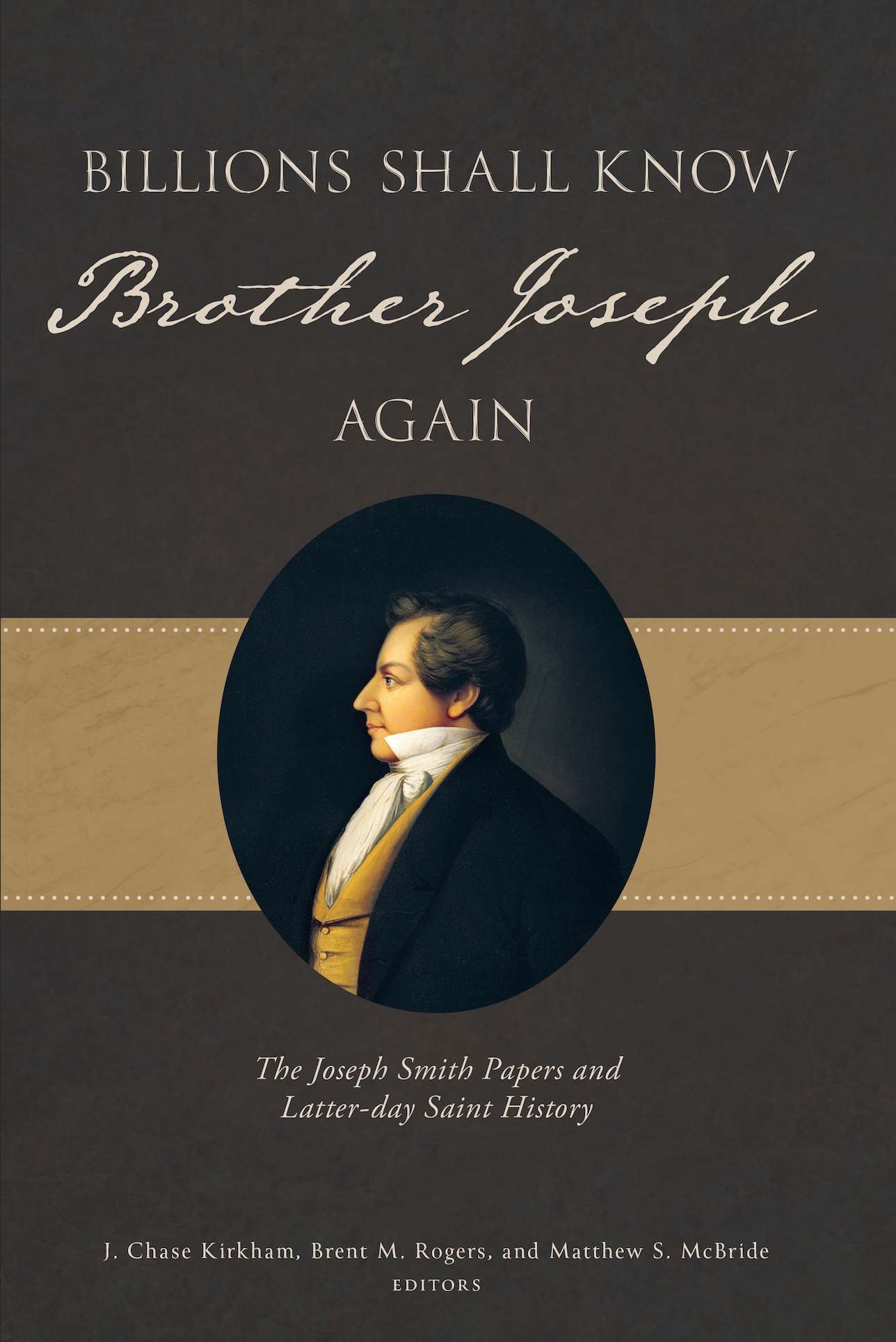 Billions Shall Know Brother Joseph Again