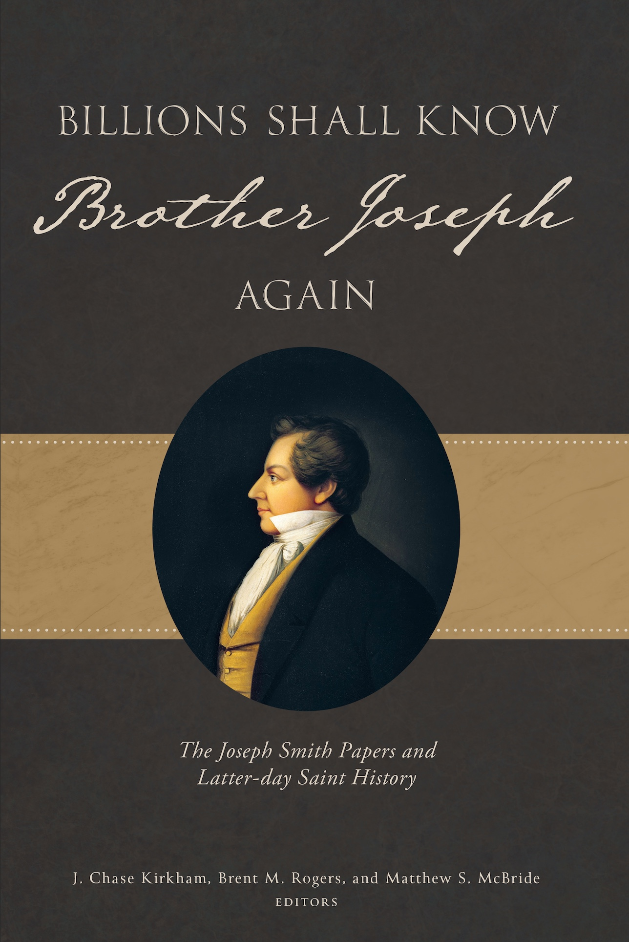 Billions Shall Know Brother Joseph Again