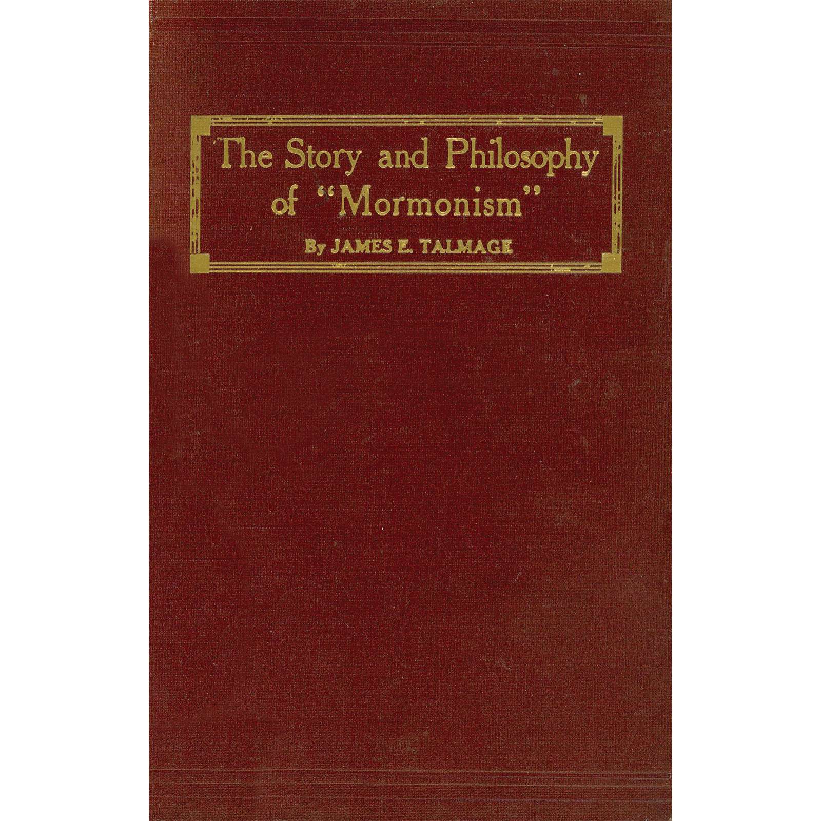 The Story and Philosophy of Mormonism, , large image number 0