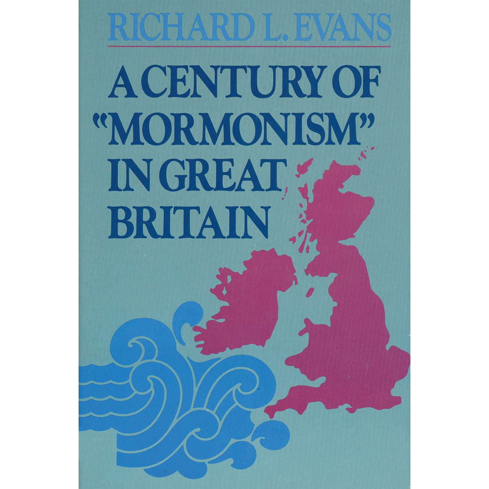 A Century of Mormonism in Great Britain
