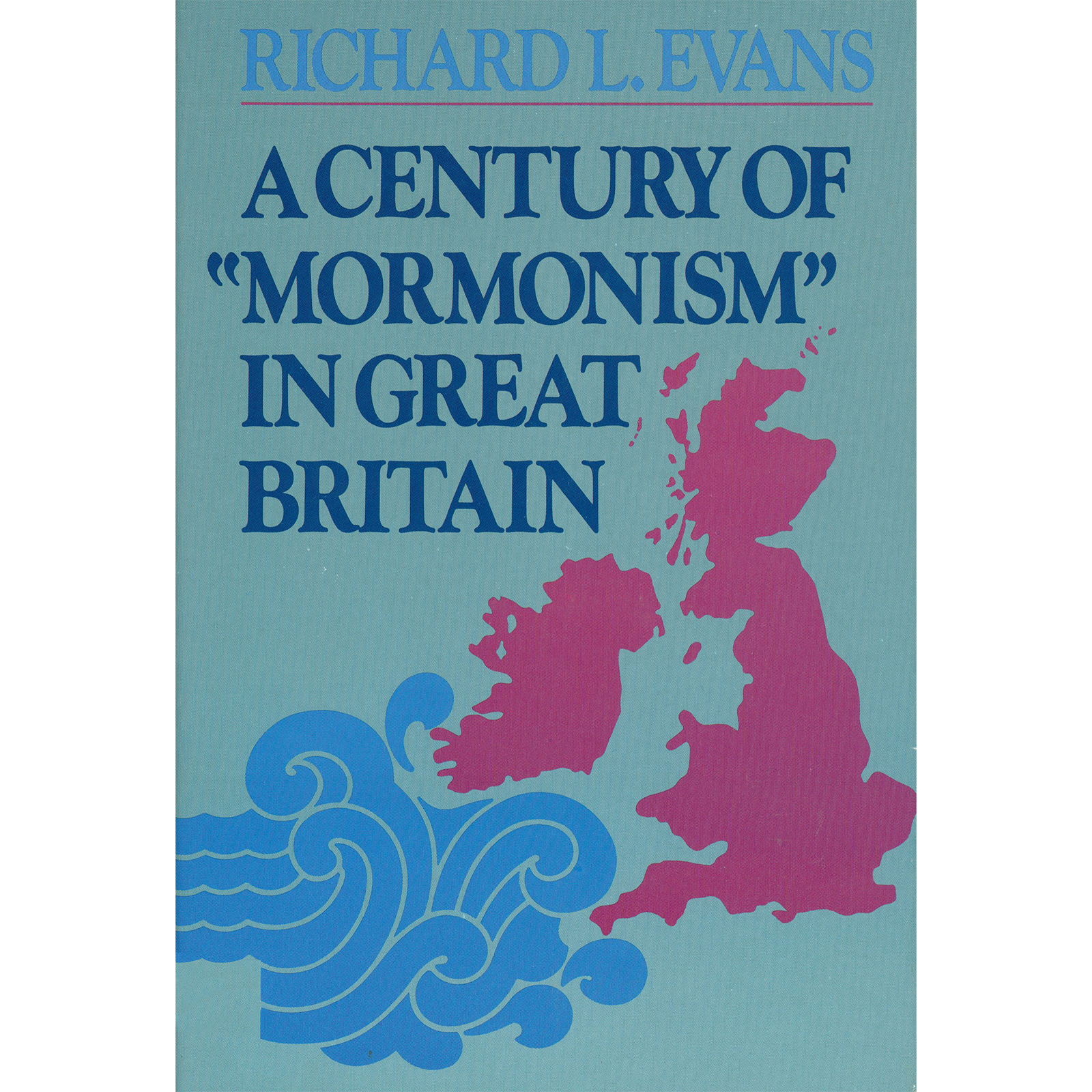 A Century of Mormonism in Great Britain