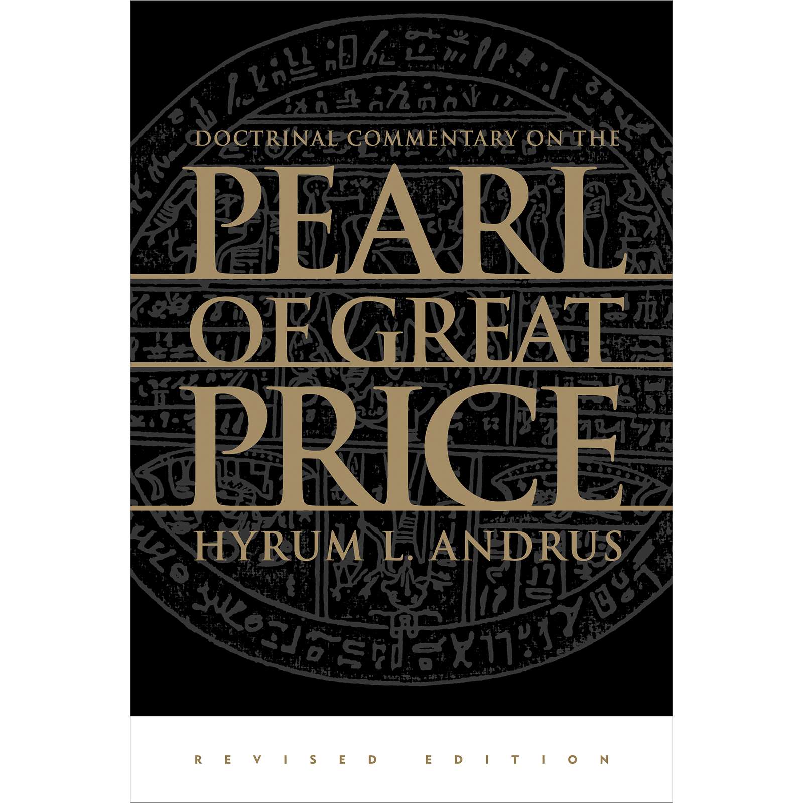 Doctrinal Commentary on the Pearl of Great Price
