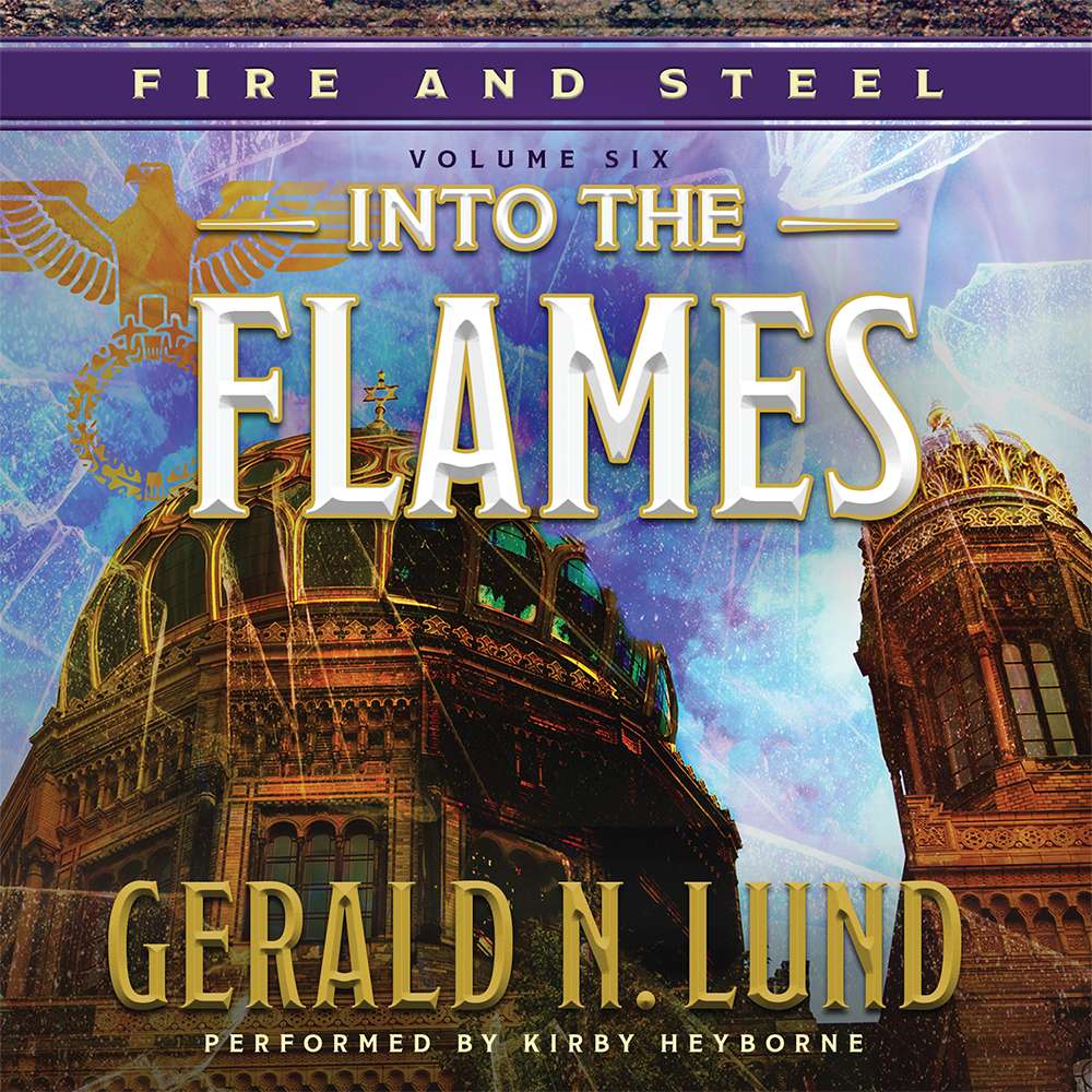 Into the Flames (Fire and Steel, Vol. 6), , large