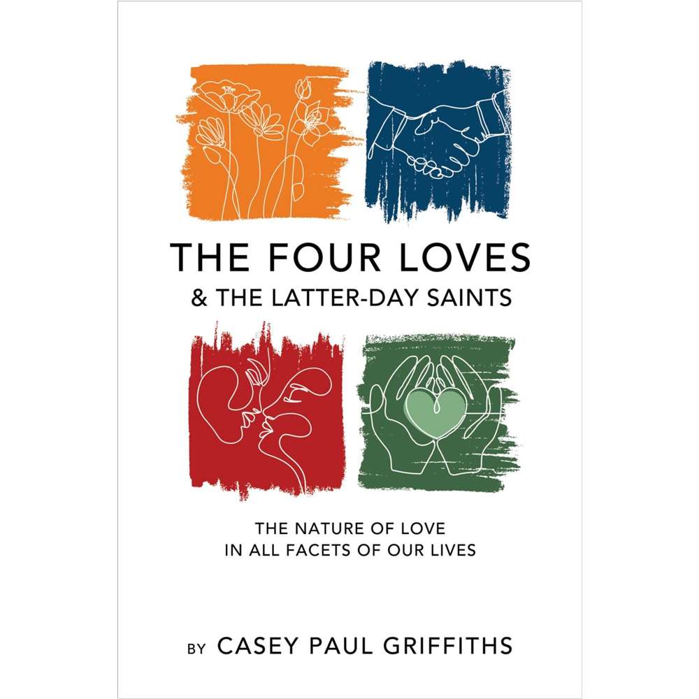 The Four Loves and the Latter-day Saints, , large image number 0