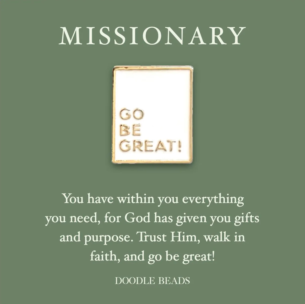 Go Be Great Missionary Pin